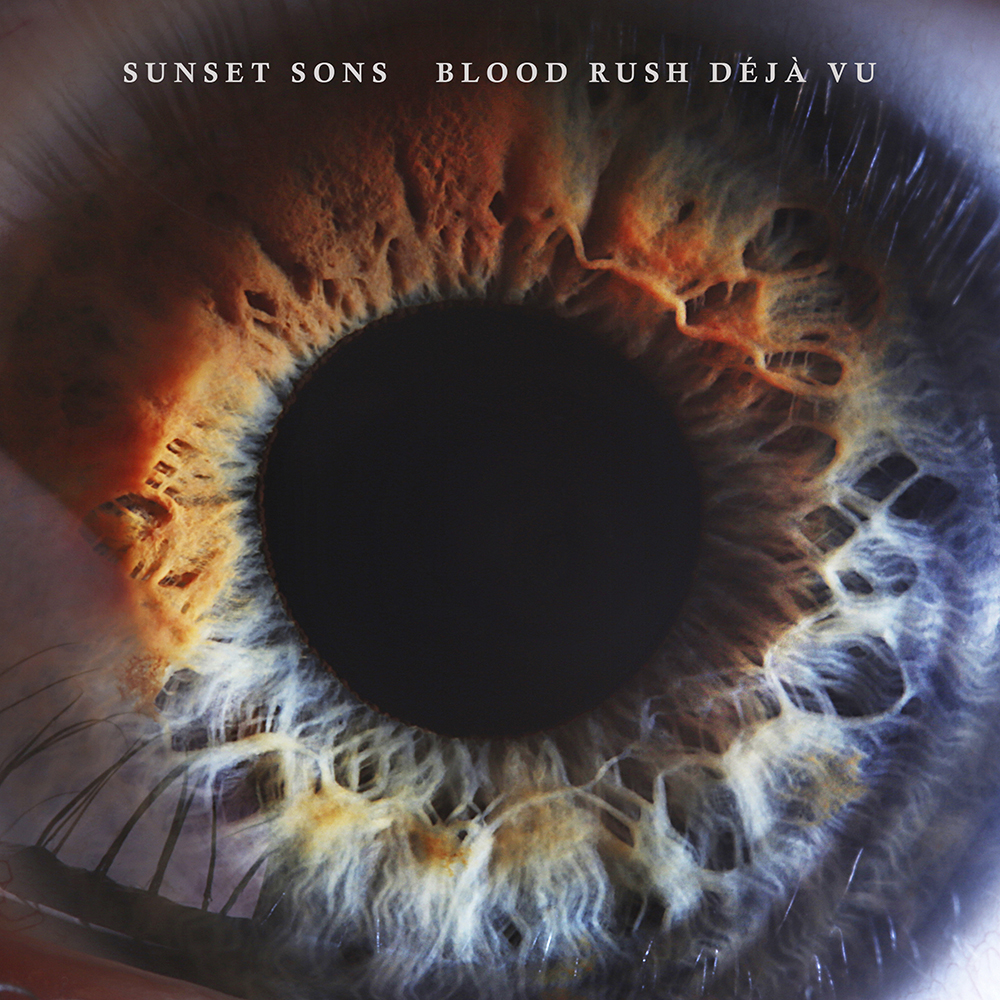 Sunset Sons – Blood Rush Déjà Vu