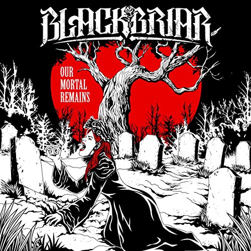 Blackbriar – Our Mortal Remains
